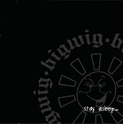BIGWIG STAY ASLEEP - Vinyl-Music History