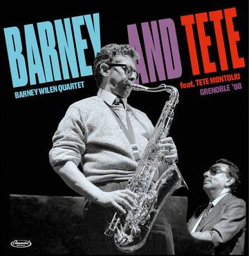 Barney Wilen Quartet feat Tete Montoliu Barney and Tete : Grenoble '88 (RSD Black Friday 11.27.2020) - Vinyl-Music History