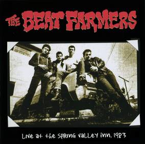 Beat Farmers, The The Beat Farmers Live At The Spring Valley Inn, 1983 (RSD Black Friday 11.27.2020) - Vinyl-Music History