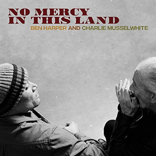 Ben Harper & Charlie Musselwhite No Mercy In This Land (180 Gram Vinyl) - Vinyl-Music History