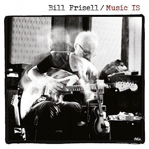 Bill Frisell Music Is (Gate) (Ogv) - Vinyl-Music History