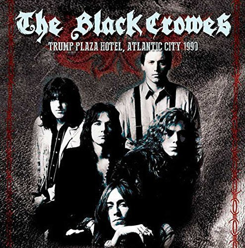 Black Crowes Trump Plaza Hotel / Atlantic City 1990 - Vinyl-Music History