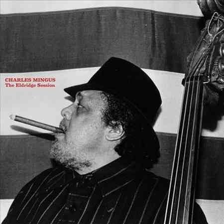 Charles Mingus ELDRIDGE SESSION - Vinyl-Music History