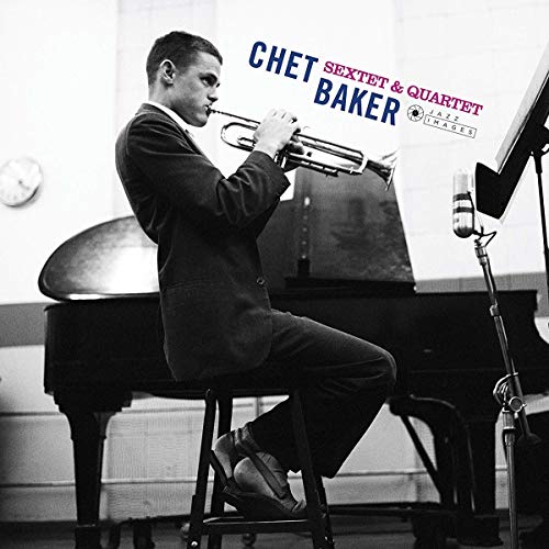 Chet Baker Sextet & Quartet - Vinyl-Music History