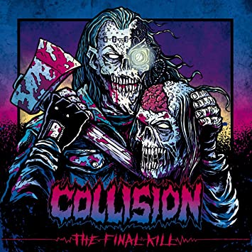 Collision The Final Kill - Vinyl-Music History