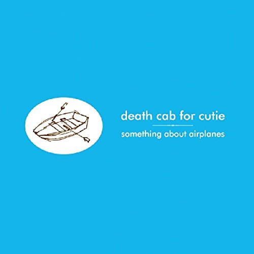 Death Cab For Cutie SOMETHING ABOUT AIRPLANES - Vinyl-Music History