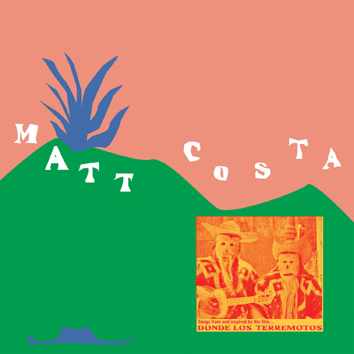 Costa, Matt - Donde Los Terremotos: Songs from and Inspired by the Film |-Music History