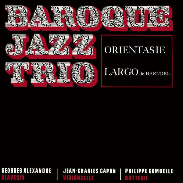 BAROQUE JAZZ TRIO - Orientasie/Largo |-Music History
