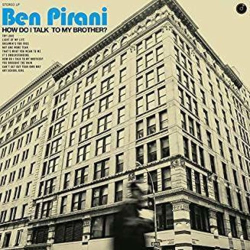 Ben Pirani How Do I Talk To My Brother? - Vinyl-Music History
