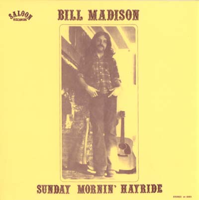 BILL MADISON - Sunday Mornin' Hayride | Mint (M) Mint (M)-Music History