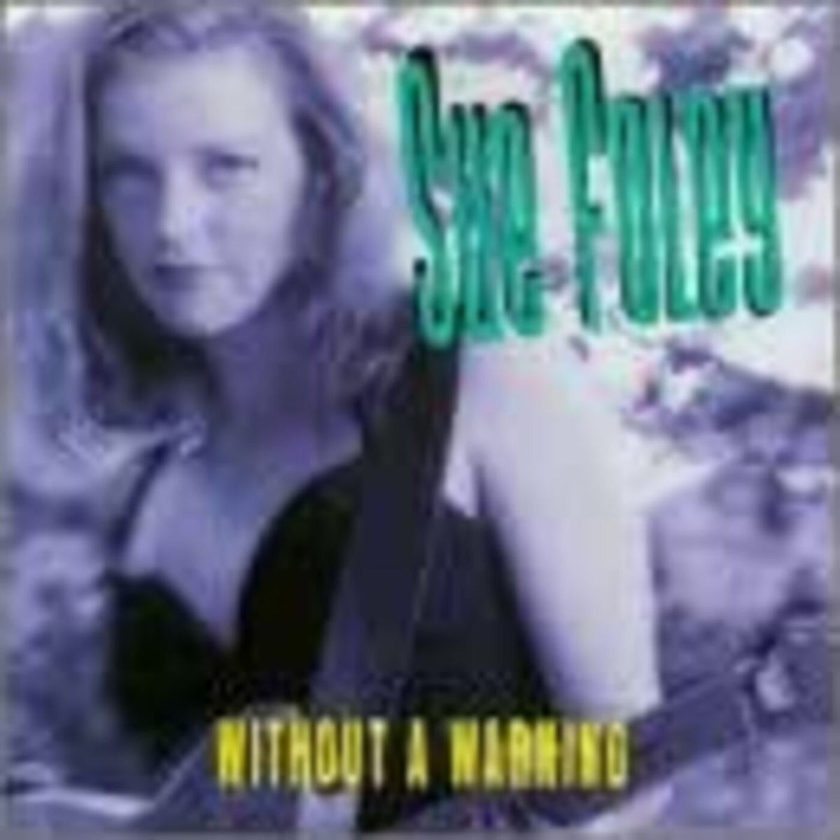 Foley, Sue - Without A Warning (CD) |-Music History