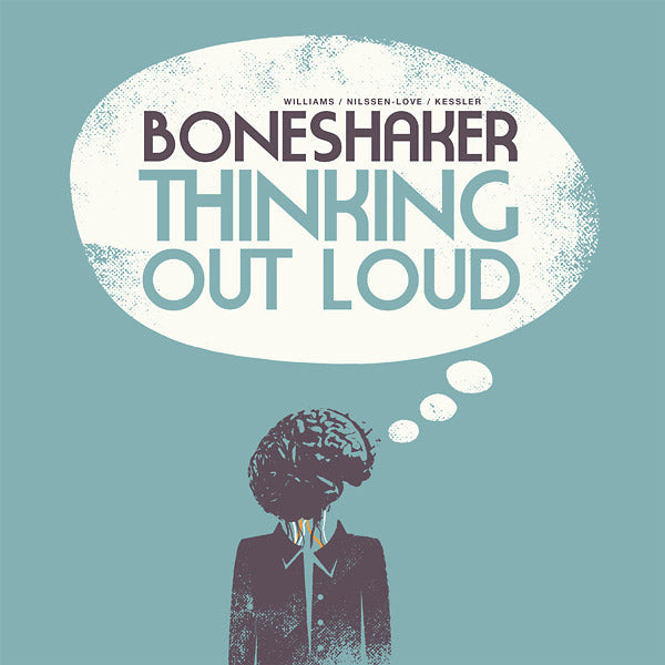 BONESHAKER - Thinking Out Loud |-Music History