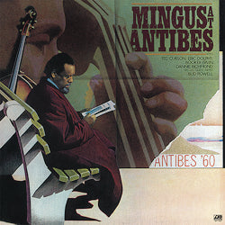 Charles Mingus - Mingus At Antibes |-Music History