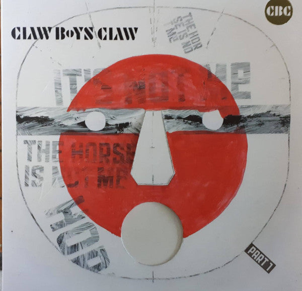 Claw Boys Claw - It's Not Me, The Horse Is Not Me / Part 1 (RED VINYL) | Mint (M) Mint (M)-Music History