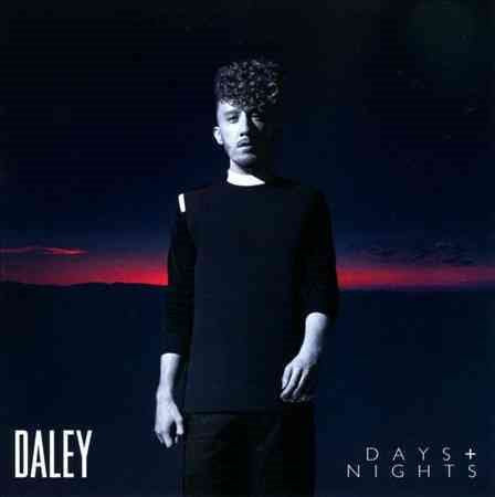 Daley - DAYS & NIGHTS |-Music History