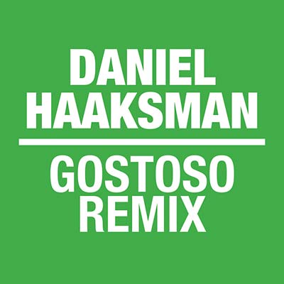 DANIEL HAAKSMAN - Gostoso Remix EP (VINYL) | Mint (M) Mint (M)--Music History