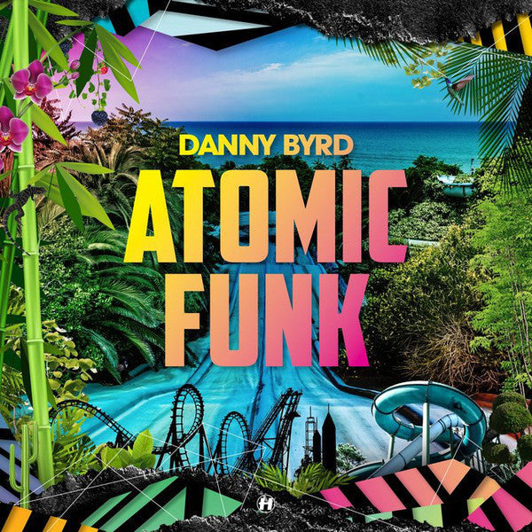 Danny Byrd - Atomic Funk | Mint (M) Mint (M)-Music History