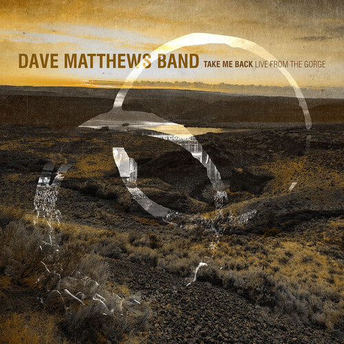Dave Matthews Band - (PRESALE 5/22/26) Take Me Back / Live From the Gorge 8/30/2025 (DIGIPACK 3xCD) | Mint (M) Mint (M)-Music History