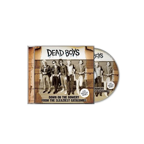 Dead Boys - Down On The Bowery From The Sleaziest Catacombs |-Music History