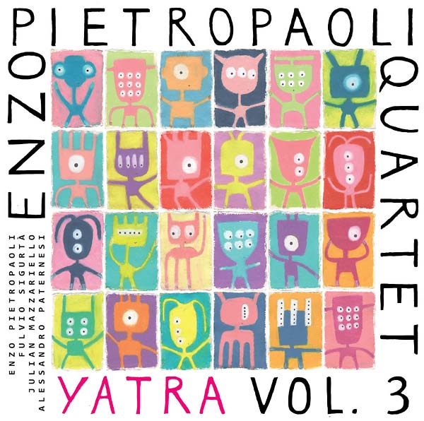 ENZO PIETROPAOLI QUARTET - Yatra Vol. 3 |-Music History