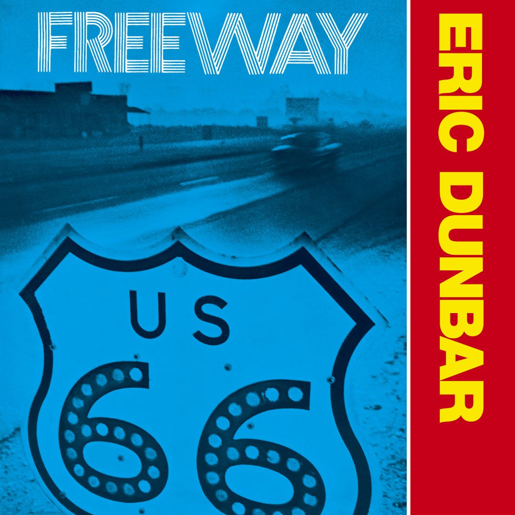 Eric Dunbar - Freeway |-Music History