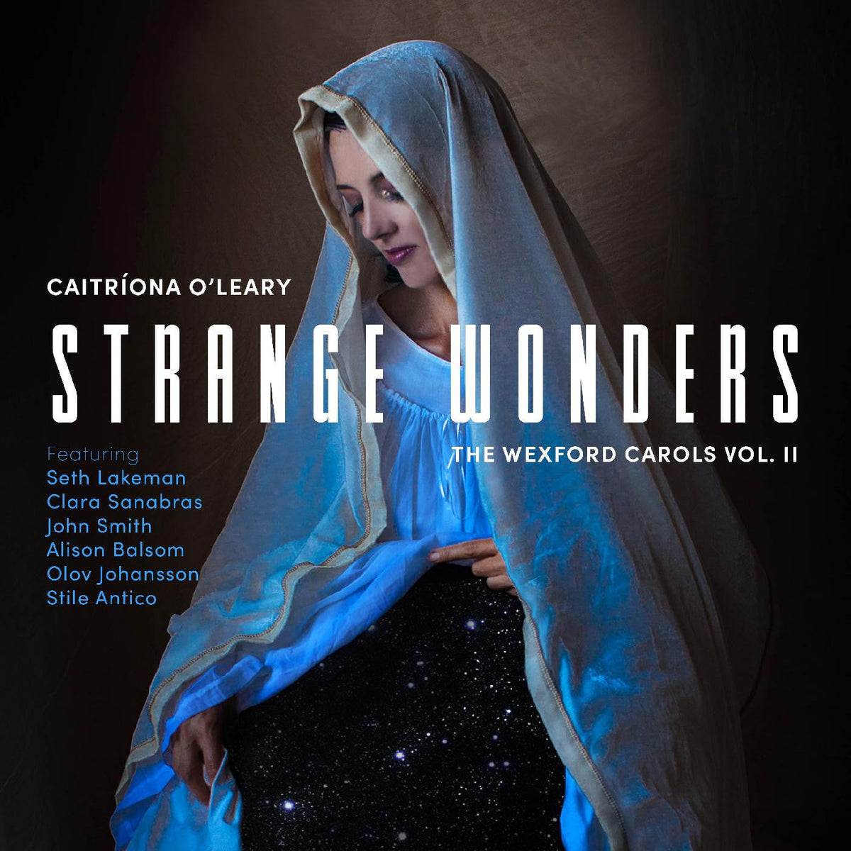 Caitriona O'Leary, Seth Lakeman, John Smith, Clara - Strange Wonders, The Wexford Carols, Vol. II (CD) |-Music History
