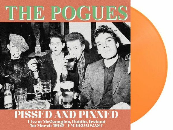 The Pogues - Pissed And Pinned. Live At Mcgonagles, Dublin, Ireland 1st March 1985 - FM Broadcast (COLOR VINYL) |-Music History