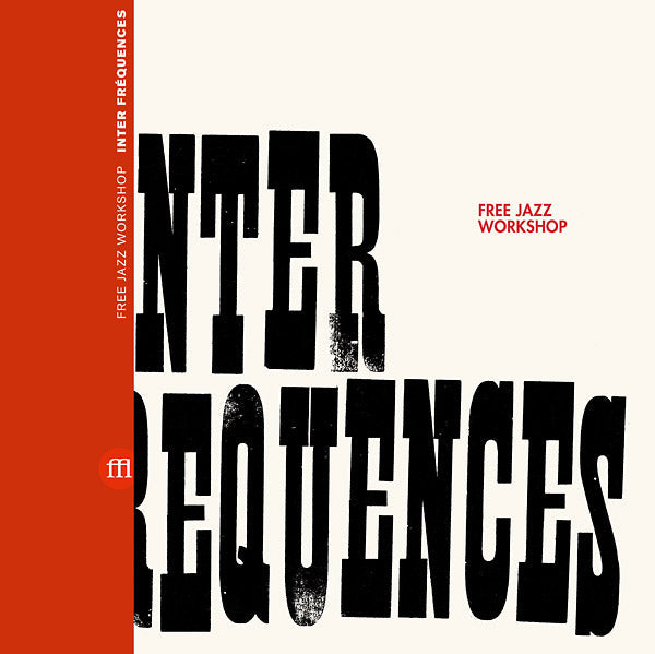 FREE JAZZ WORKSHOP - Inter Frequences |-Music History