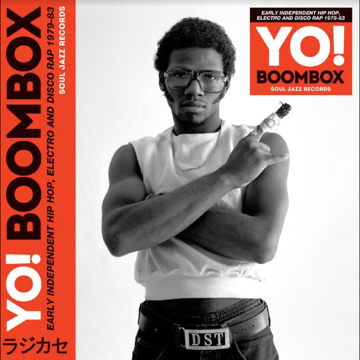Soul Jazz Records presents - YO! BOOMBOX - Early Independent Hip Hop, Electro And Disco Rap 1979-83 |-Music History