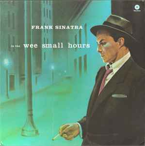 In The Wee Small Hours (LP) |-Music History