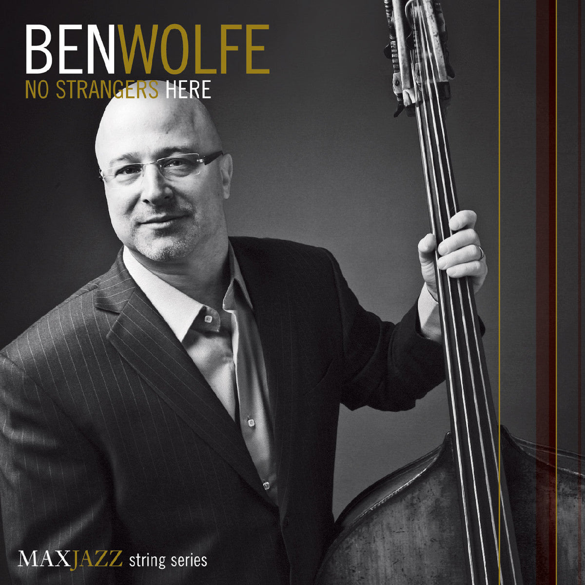Wolfe, Ben - No Strangers Here (CD) |-Music History