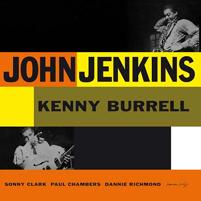 John Jenkins - With Kenny Burrell |-Music History