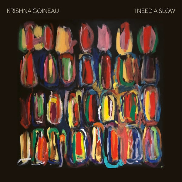 KRISHNA GOINEAU - I Need A Slow |-Music History