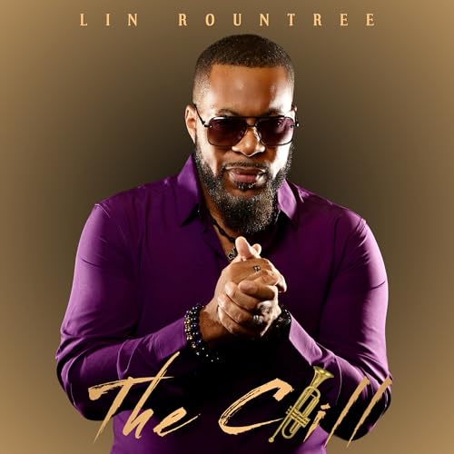 Lin Rountree - The Chill |-Music History