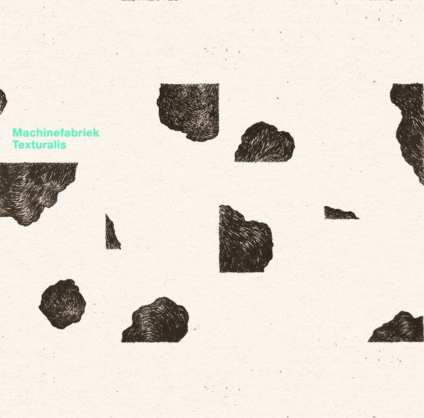 Machinefabriek - Texturalis |-Music History