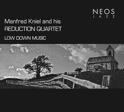 MANFRED KNIEL AND HIS REDUCTION QUARTET - Low Down Music |-Music History