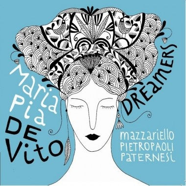 MARIA PIA DE VITO - Dreamers |-Music History