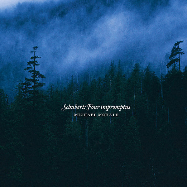MICHAEL MCHALE - Schubert: Four Impromptus |-Music History