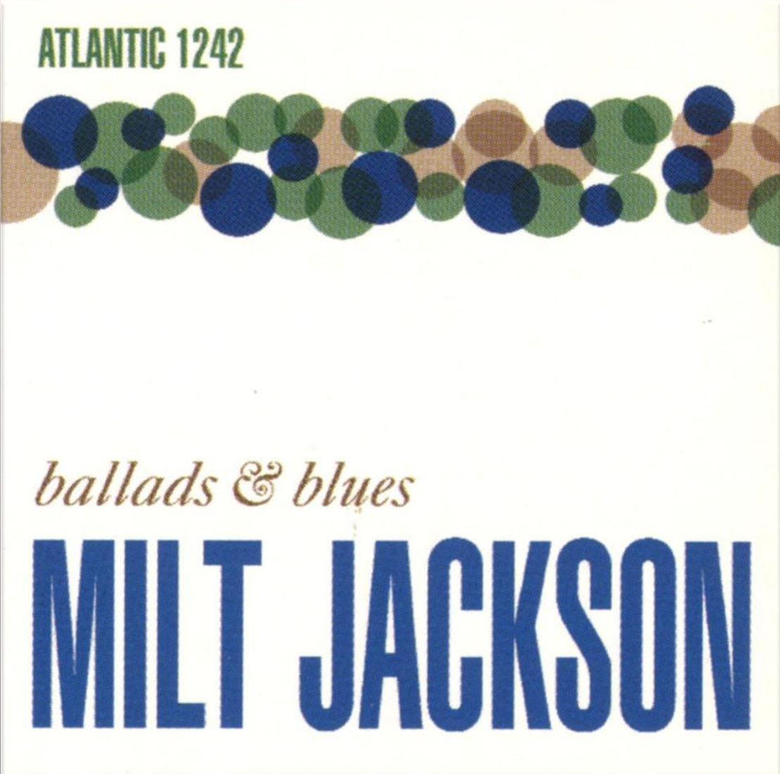 Milt Jackson - Ballads & Blues |-Music History