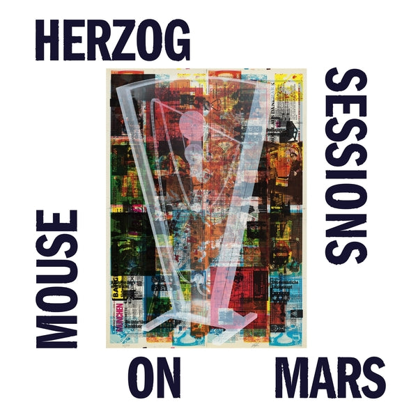 Mouse on Mars - Herzog Sessions |-Music History
