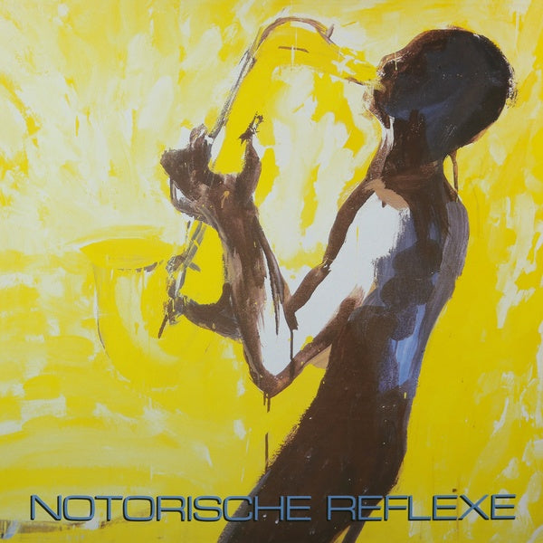 NOTORISCHE REFLEXE - Notorische Reflexe |-Music History