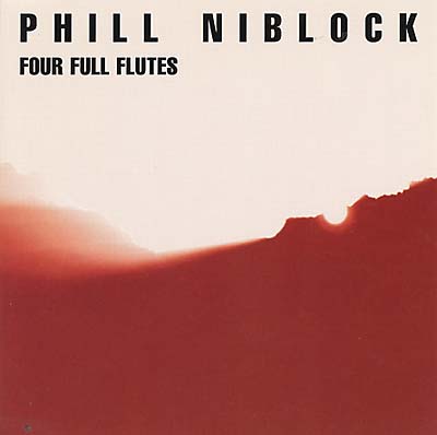 PHILL NIBLOCK - Four Full Flutes |-Music History