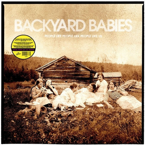 BACKYARD BABIES - People Like People Like People Like Us (2025 RSD Yellow Vinyl) | Mint (M) Mint (M)-Music History