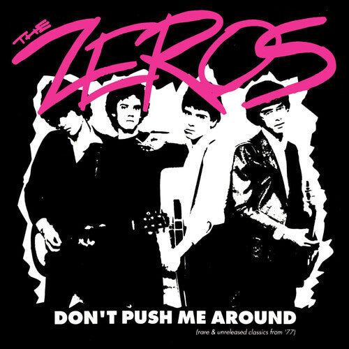 THE ZEROS - (PRESALE 7/3/26) Don't Push Me Around (VINYL) | Mint (M) Mint (M)-Music History