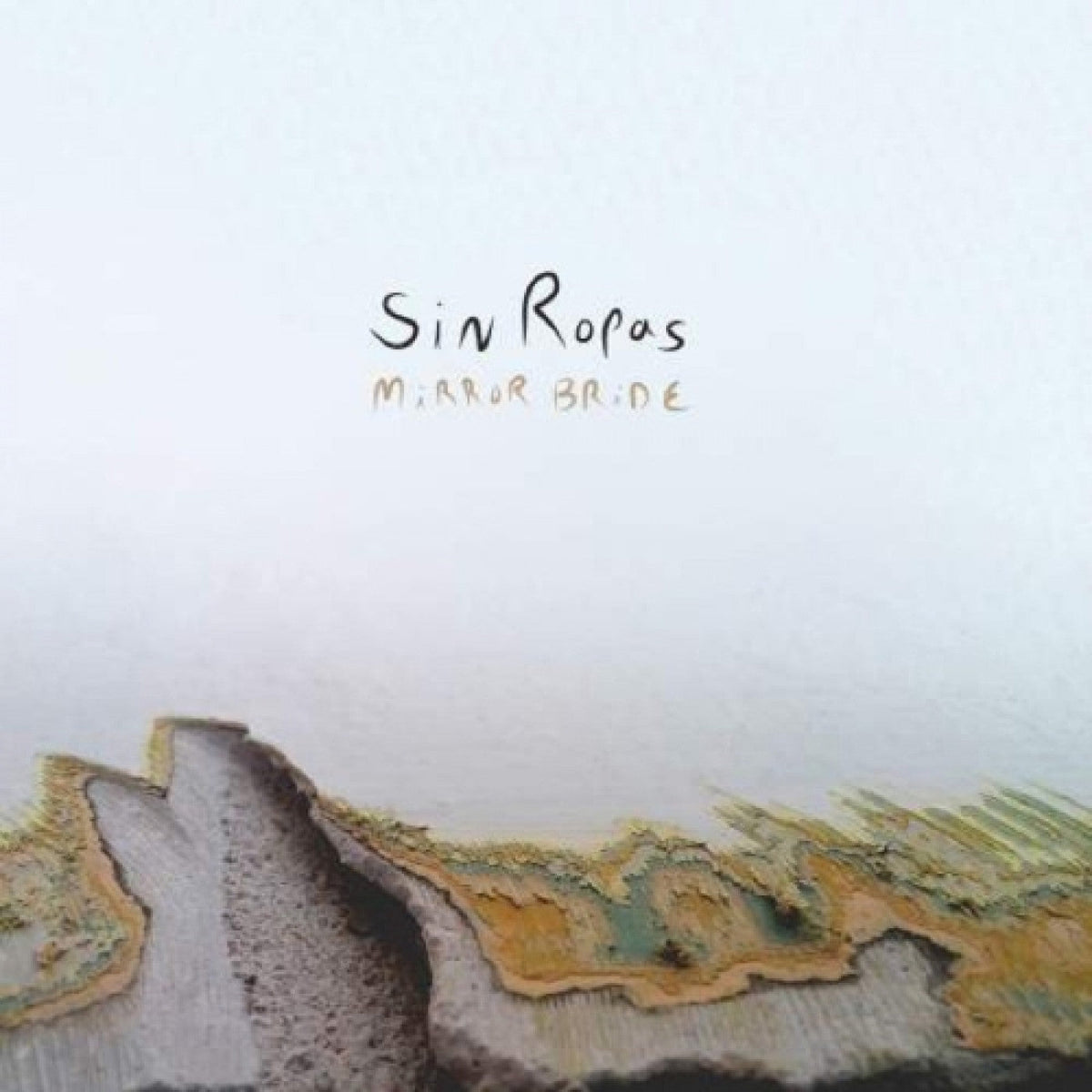 Sin Ropas - Mirror Bride (CD) |-Music History