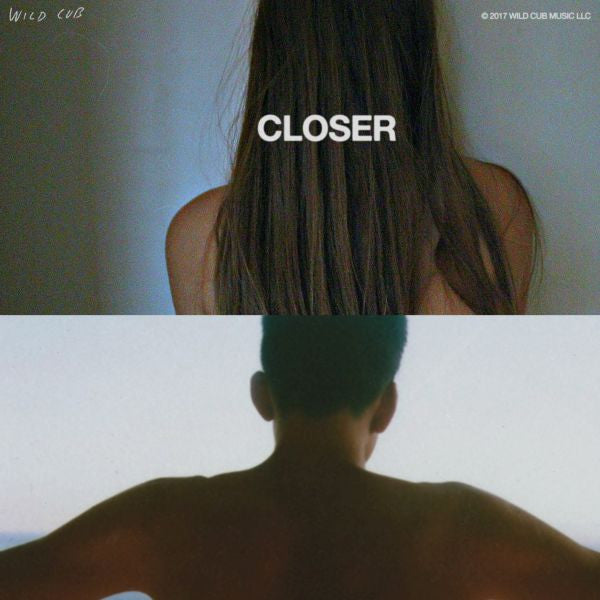 Wild Cub - Closer |-Music History