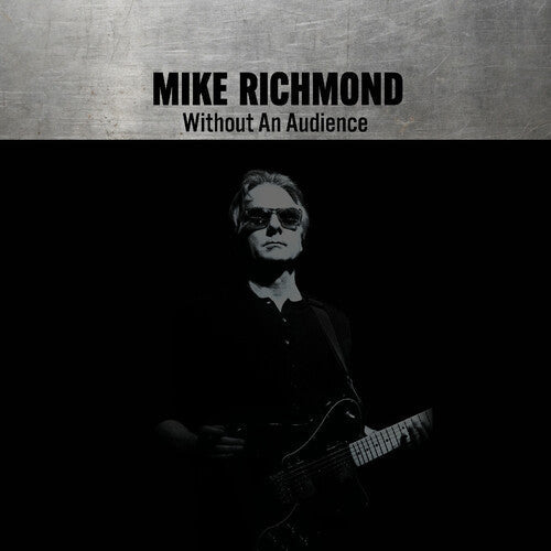 Mike Richmond - Without An Audience (VINYL) | Mint (M) Mint (M)-Music History