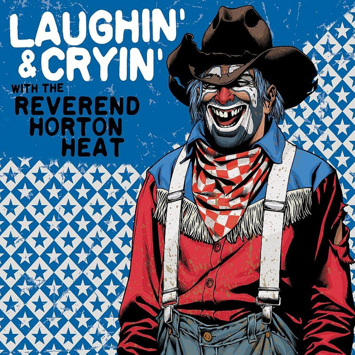 Reverend Horton Heat, The - Laughin' & Cryin' with The Reverend Horton Heat (TRANSPARENT RED VINYL) |-Music History