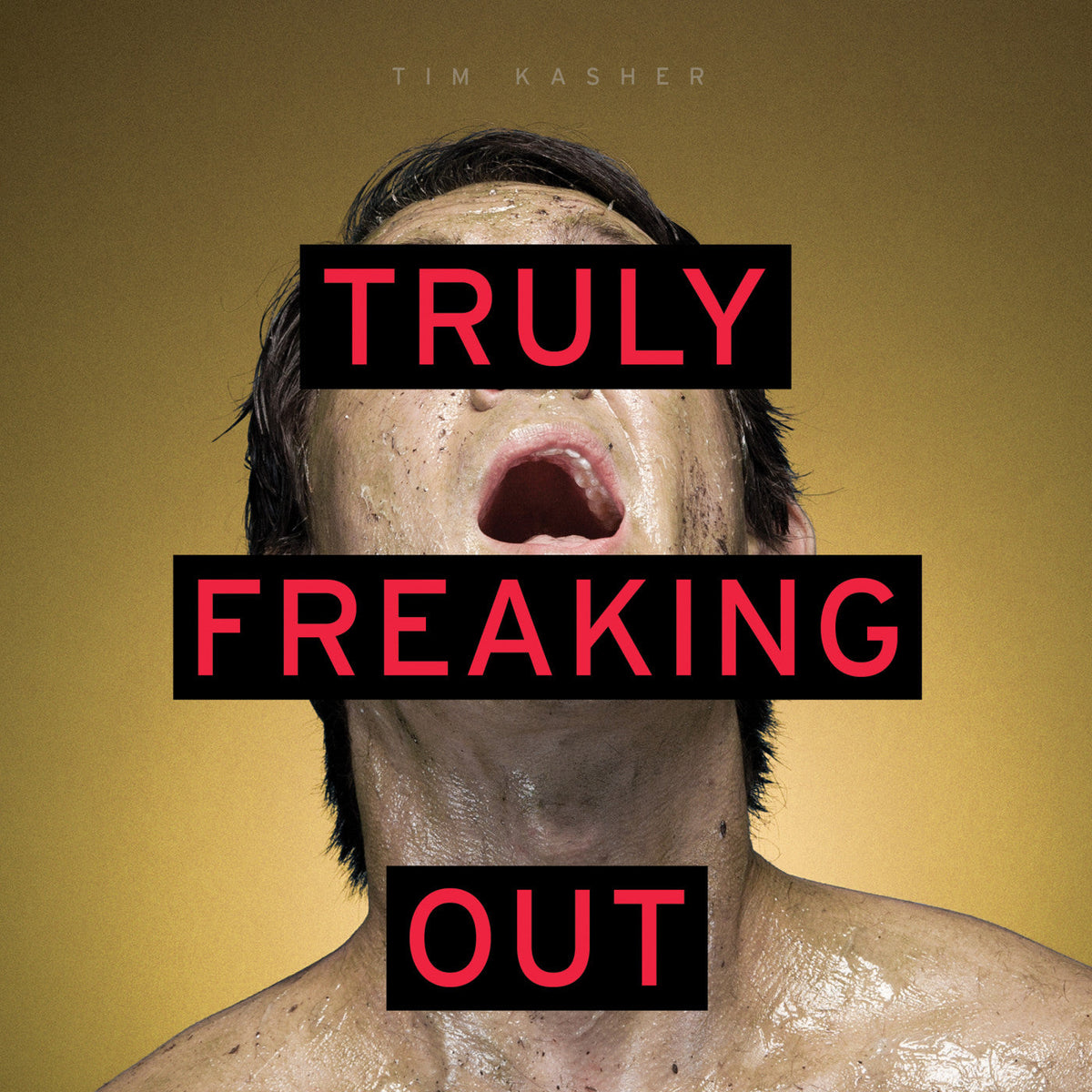 Kasher, Tim - Truly Freaking Out |-Music History