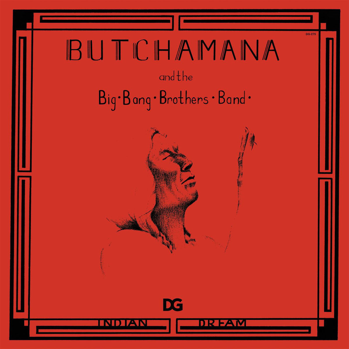 Butchamana and the Big Bang Brothers Band - Indian Dream |-Music History